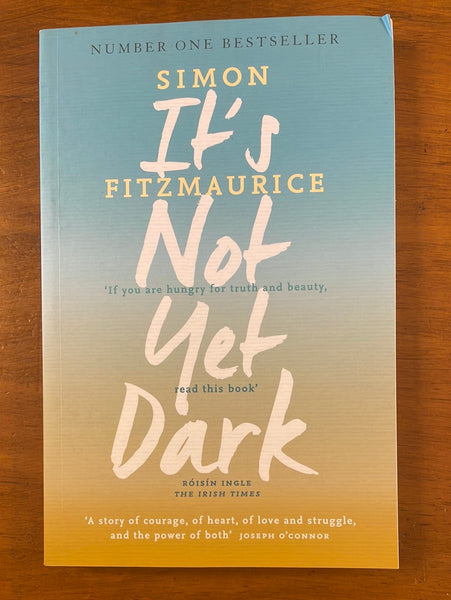 Fitzmaurice, Simon - It's Not Dark Yet (Paperback)