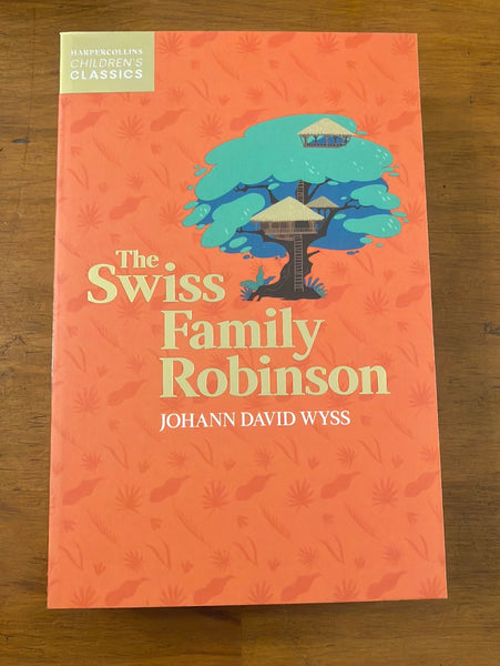 Wyss, Johann David - Swiss Family Robinson (Harper Collins Paperback)