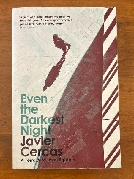 Cercas, Javier - Even the Darkest Night (Trade Paperback)