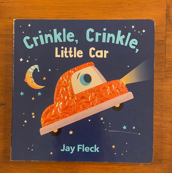 Fleck, Jay - Crinkle Crinkle Little Car (Board Book)