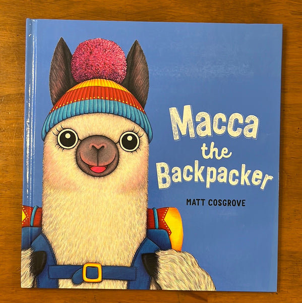 Cosgrove, Matt - Macca the Backpacker (Hardcover)