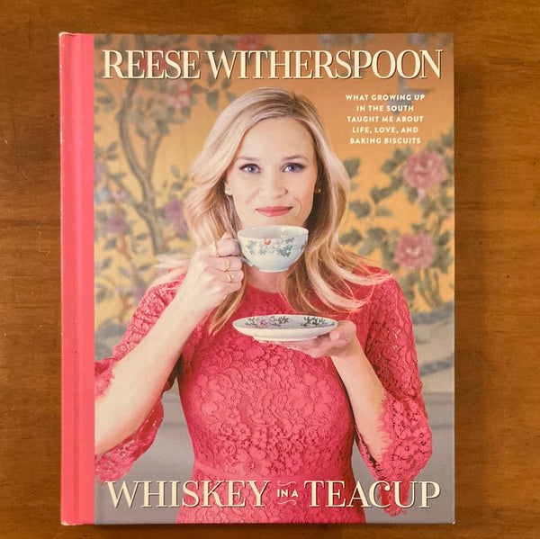 Witherspoon, Reese - Whiskey in a Teacup (Hardcover)