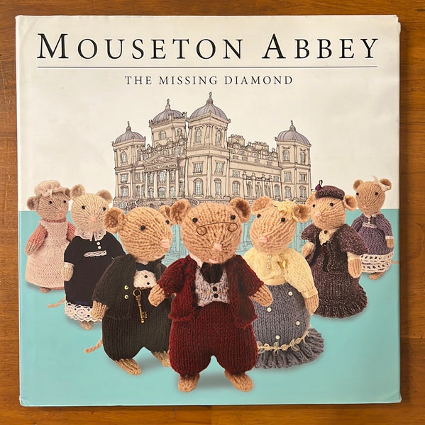 Bicknell, Joanna - Mouseton Abbey the Missing Diamond (Hardcover)