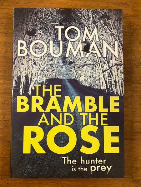 Bouman, Tom - Bramble and the Rose (Paperback)