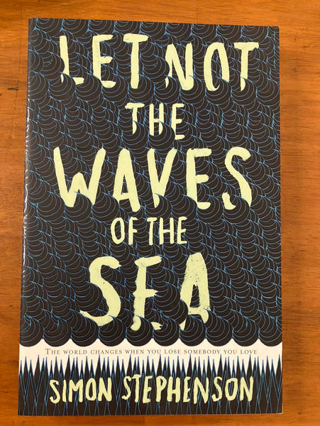 Stephenson, Simon - Let Not the Waves of the Sea (Trade Paperback)