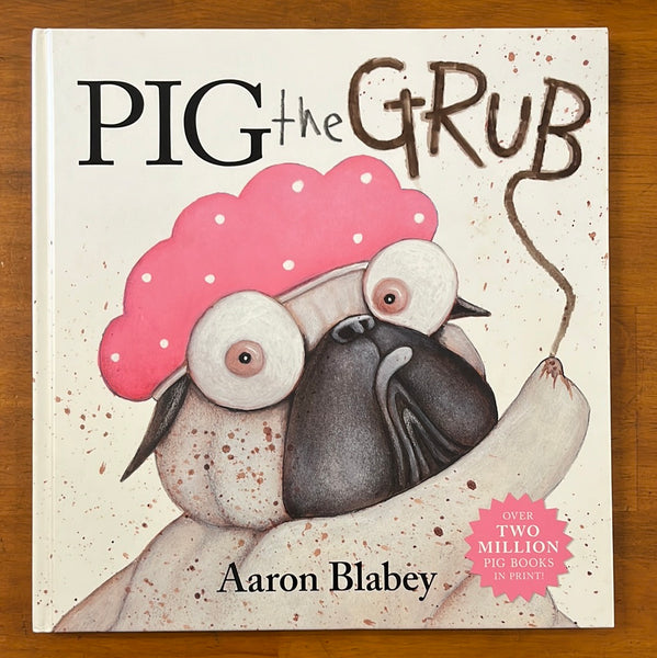 Blabey, Aaron - Pig the Grub (Hardcover)
