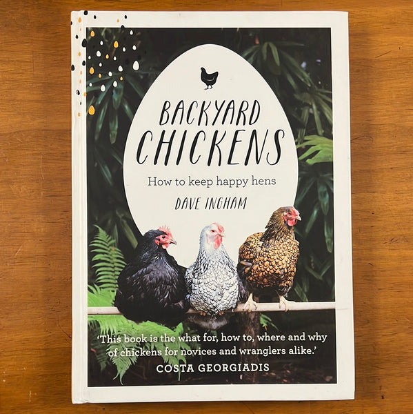 Ingham, Dave - Backyard Chickens (Hardcover)