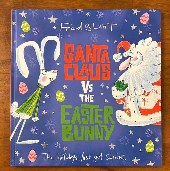 Blunt, Fred - Santa Claus vs the Easter Bunny (Hardcover)