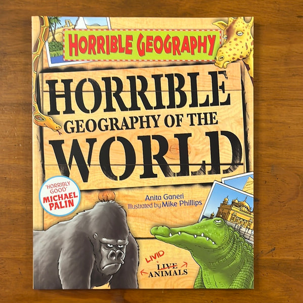 Horrible Geography - Horrible Geography of the World (Paperback)