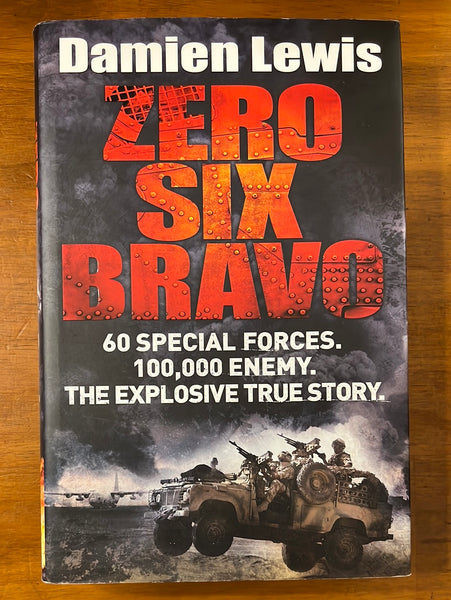 Lewis, Damien - Zero Six Bravo (Hardcover)