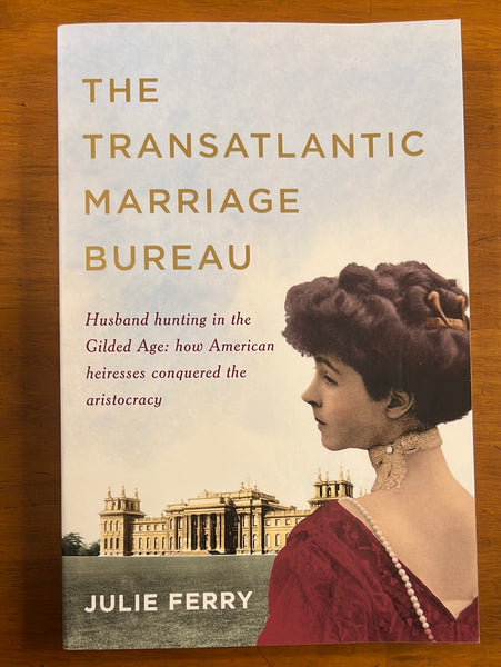 Ferry, Julie - Transatlantic Marriage Bureau (Trade Paperback)