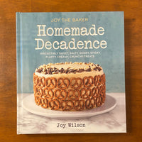 Wilson, Joy - Homemade Decadence (Hardcover)