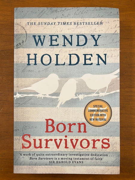 Holden, Wendy - Born Survivors (Paperback)