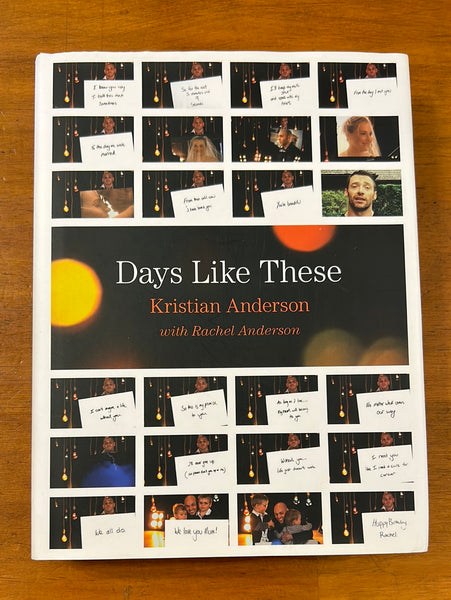 Anderson, Kristian - Days Like These (Hardcover)