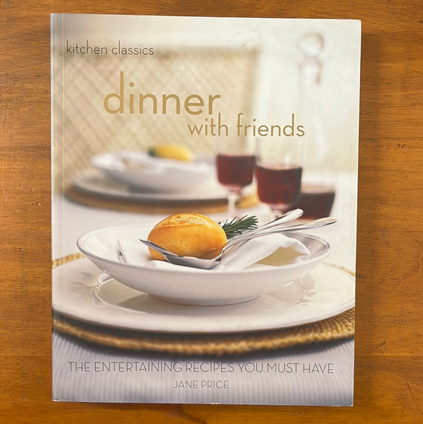 Kitchen Classics - Dinner with Friends (Paperback)