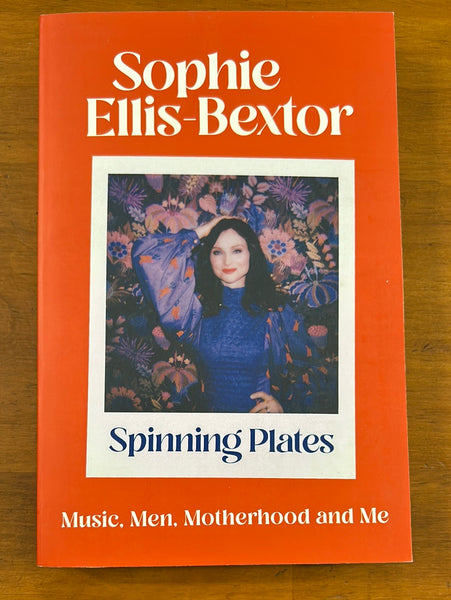 Ellis-Bextor, Sophie - Spinning Plates (Trade Paperback)