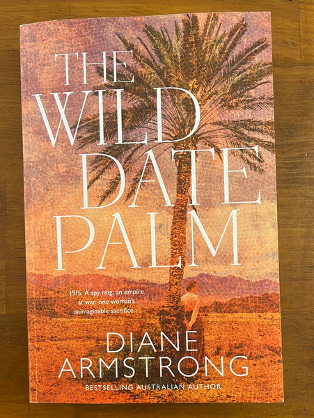 Armstrong, Diane - Wild Date Palm (Trade Paperback)