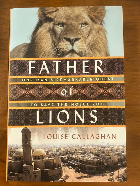 Callaghan, Louise - Father of Lions (Hardcover)
