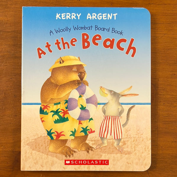 Argent, Kerry - At the Beach (Board Book)