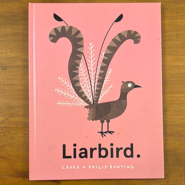 Bunting, Laura and Philip - Liarbird (Hardcover)