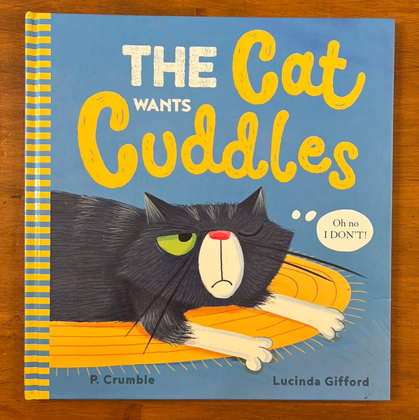 Crumble, P - Cat Wants Cuddles (Hardcover)