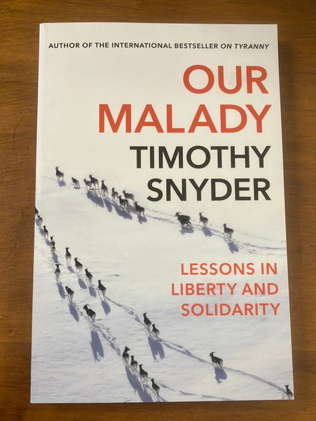 Snyder, Timothy - Our Malady (Paperback)