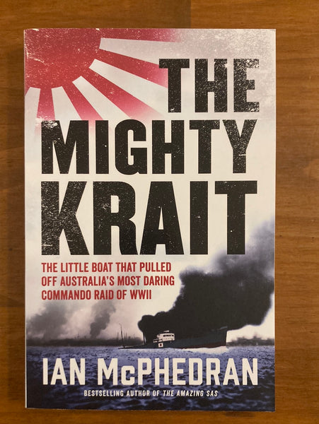 McPhedran, Ian - Mighty Krait (Trade Paperback)