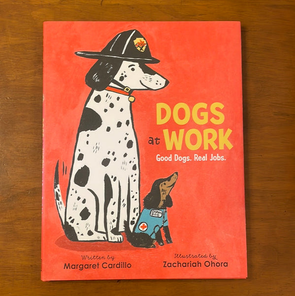 Cardillo, Margaret - Dogs at Work (Hardcover)
