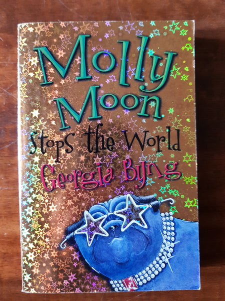 Byng, Georgia - Molly Moon Stops the World (Paperback)