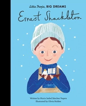 Little People Big Dreams Hardcover - Ernest Shackleton