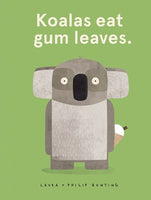 Hardcover - Bunting, Laura and Philip - Koalas Eat Gum Leaves
