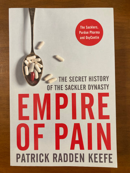 Keefe, Patrick Radden - Empire of Pain (Trade Paperback)