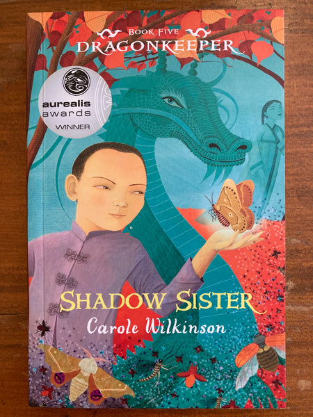 Wilkinson, Carole - Dragonkeeper 05 Shadow Sister (Paperback)