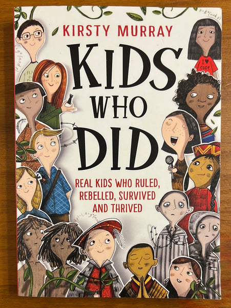 Murray, Kirsty  - Kids Who Did (Paperback)