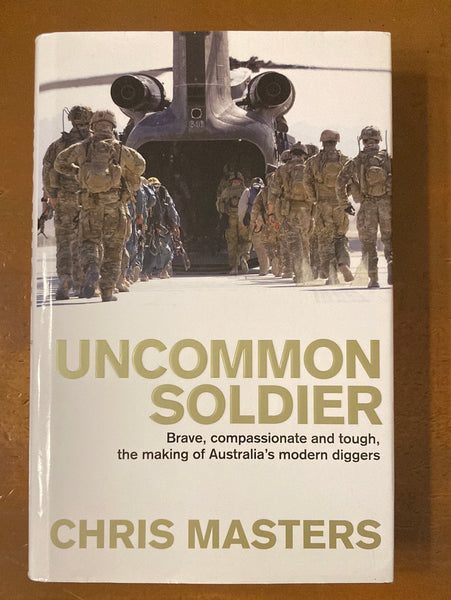 Masters, Chris - Uncommon Soldier (Hardcover)