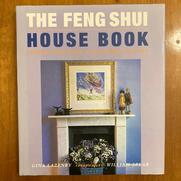 Lazenby, Gina - Feng Shui House Book (Hardcover)