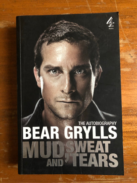Grylls, Bear - Mud Sweat and Tears (Trade Paperback)