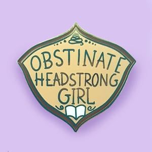 Jubly Umph Lapel Pin - Obstinate, Headstrong Girl