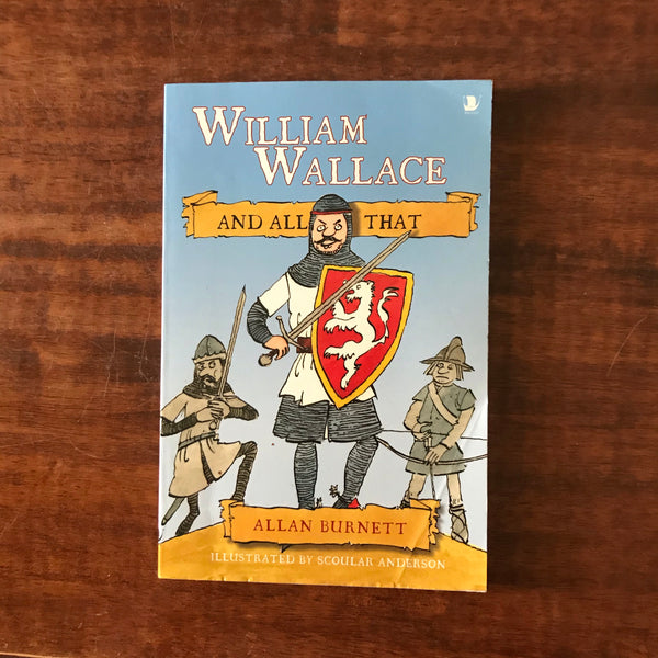 Burnett, Allan - William Wallace and All That (Paperback)