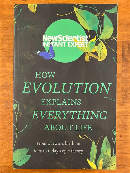 New Scientist - How Evolution Explains Everything About Life (Paperback)