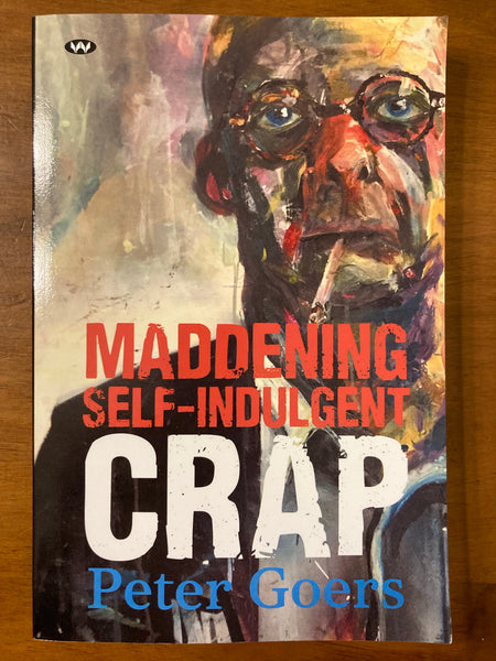 Goers, Peter - Maddening Self-Indulgent Crap (Trade Paperback)