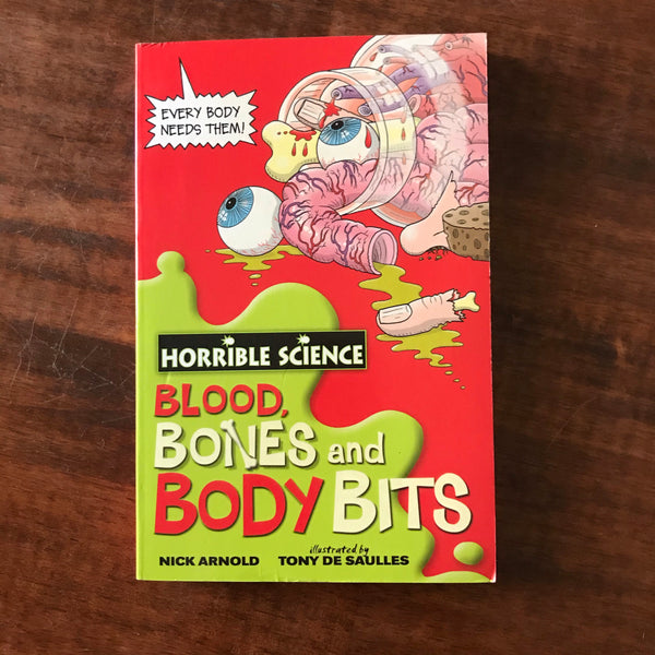 Horrible Science - Blood Bones and Body Bits (Paperback)