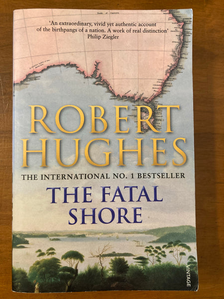 Hughes, Robert - Fatal Shore (Paperback)