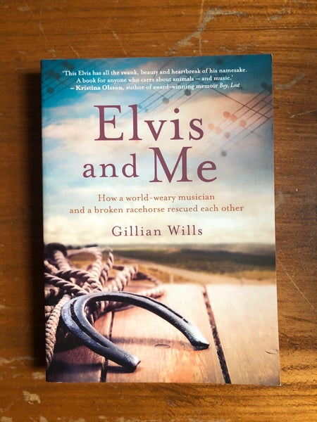 Wills, Gillian - Elvis and Me (Paperback)