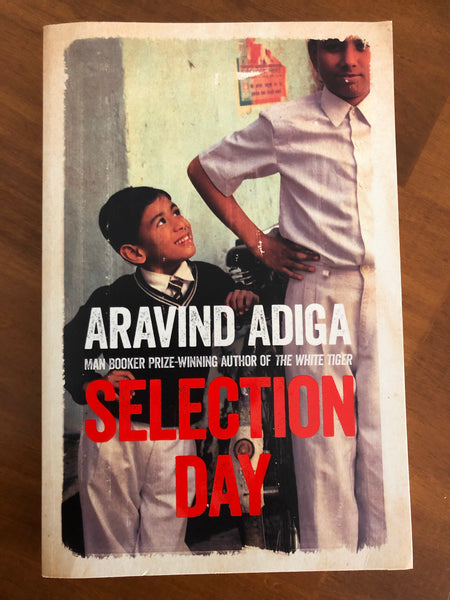 Adiga, Aravind - Selection Day (Trade Paperback)