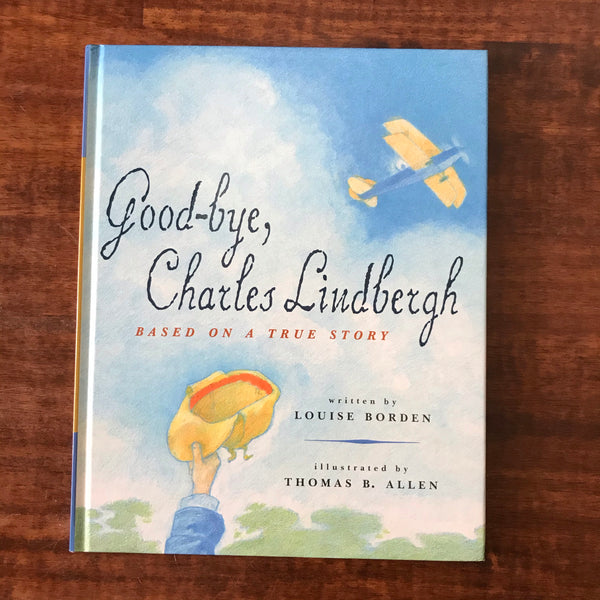 Borden, Louise - Goodbye Charles Lindbergh (Hardcover)