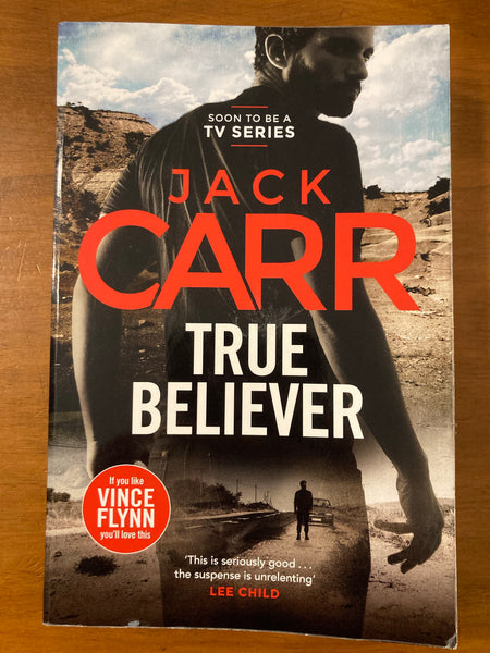 Carr, Jack - True Believer (Trade Paperback)