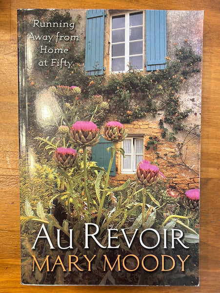 Moody, Mary - Au Revoir (Trade Paperback)