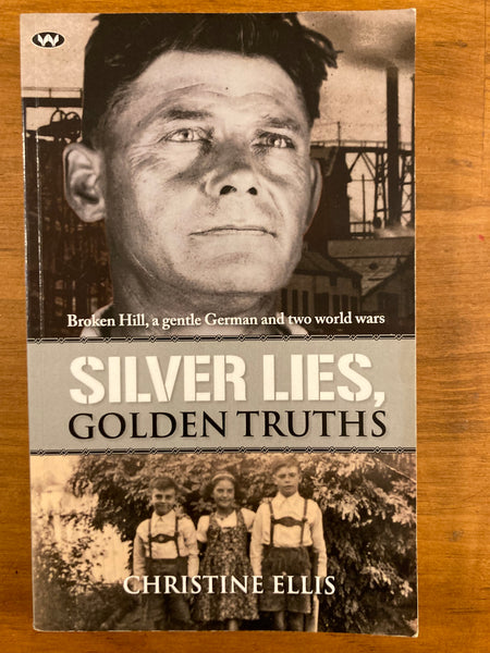 Ellis, Christine - Silver Lies Golden Truths (Paperback)