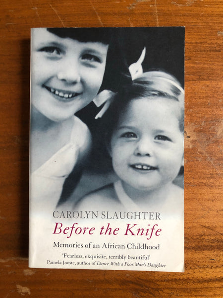 Slaughter, Carolyn - Before the Knife (Paperback)